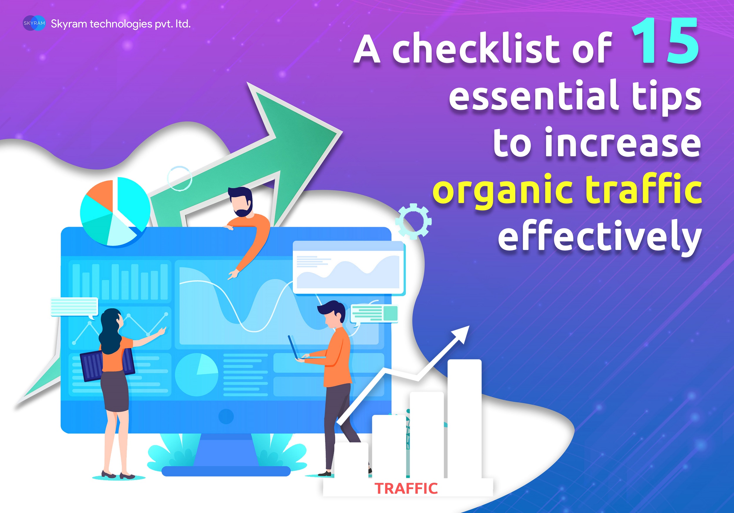 A Checklist Of 15 Essential Tips To Increase Organic Traffic Effectively