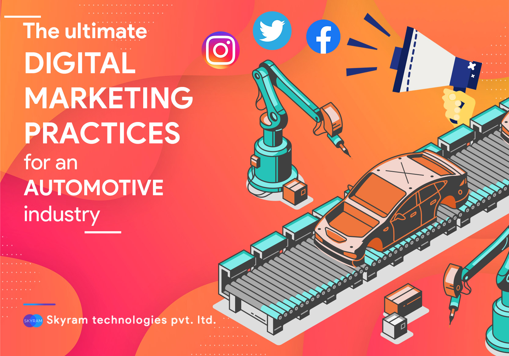 The ultimate digital marketing practices for an automotive industry