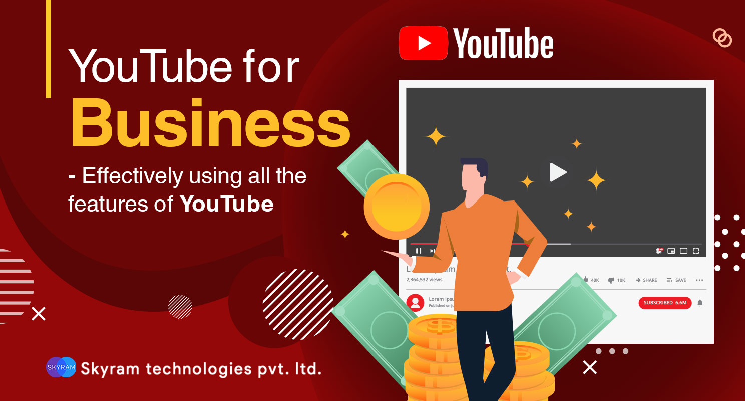 YouTube For Business - Effectively Using All The Features Of YouTube ...