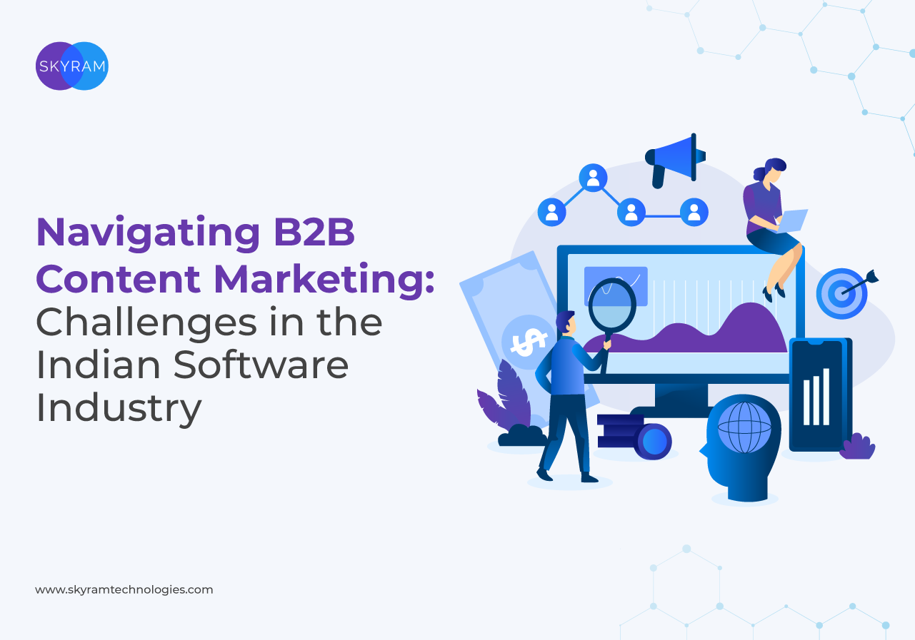 Navigating B2B Content Marketing Challenges In The Indian Software Industry