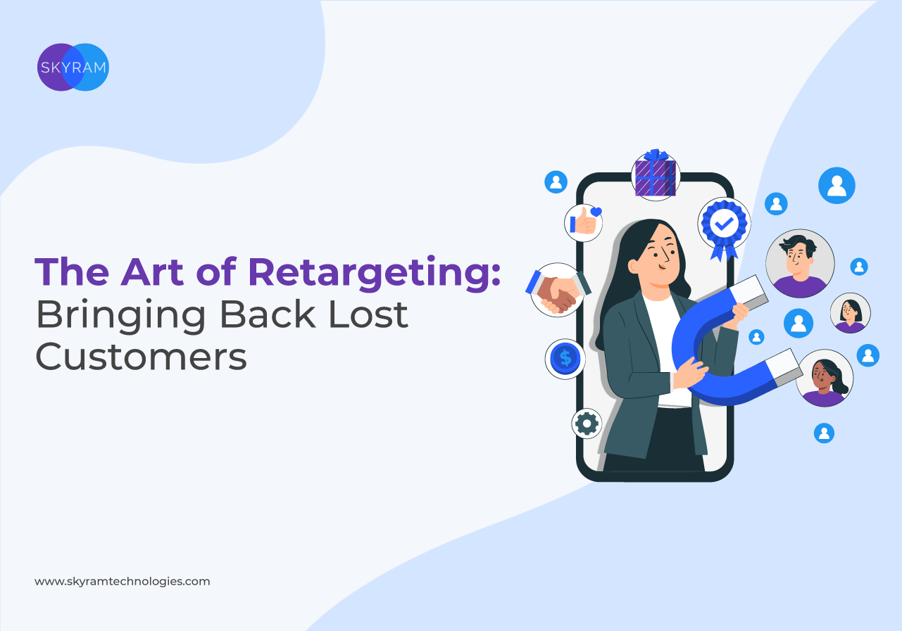 The Art of Retargeting- Bringing Back Lost Customers